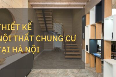 thiết kế nội thất chung cư tại Hà Nội