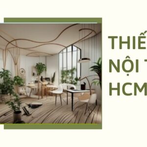 thiết kế nội thất hcm